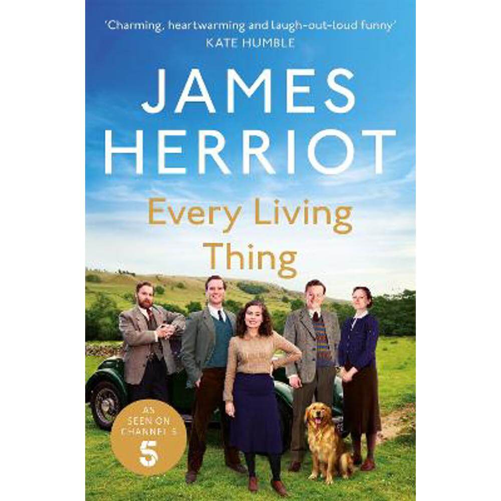 Every Living Thing: The Classic Memoirs of a Yorkshire Country Vet (Paperback) - James Herriot